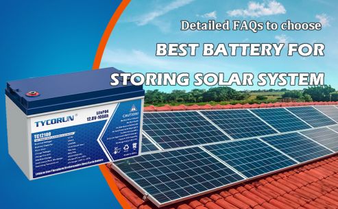 Detailed FAQs to choose best battery for storing solar power – TYCORUN