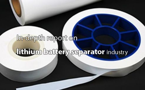 In-depth report on lithium battery separator industry