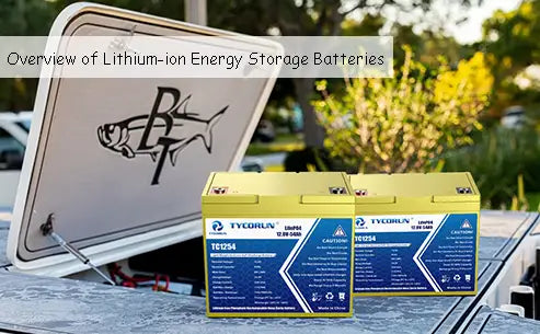 Overview of Lithium-ion Energy Storage Batteries