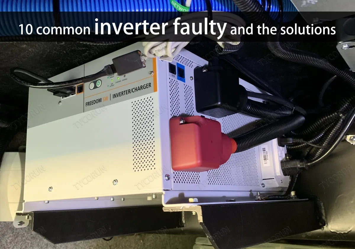 10 common inverter failure and the solutions-Tycorun Batteries