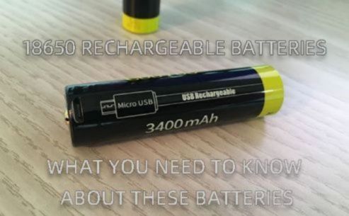 18650 rechargeable batteries-what you need to know about these batteries