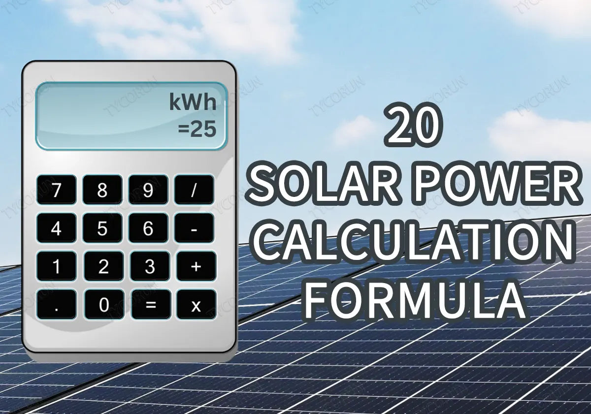 20 solar power calculation formula-Tycorun Batteries