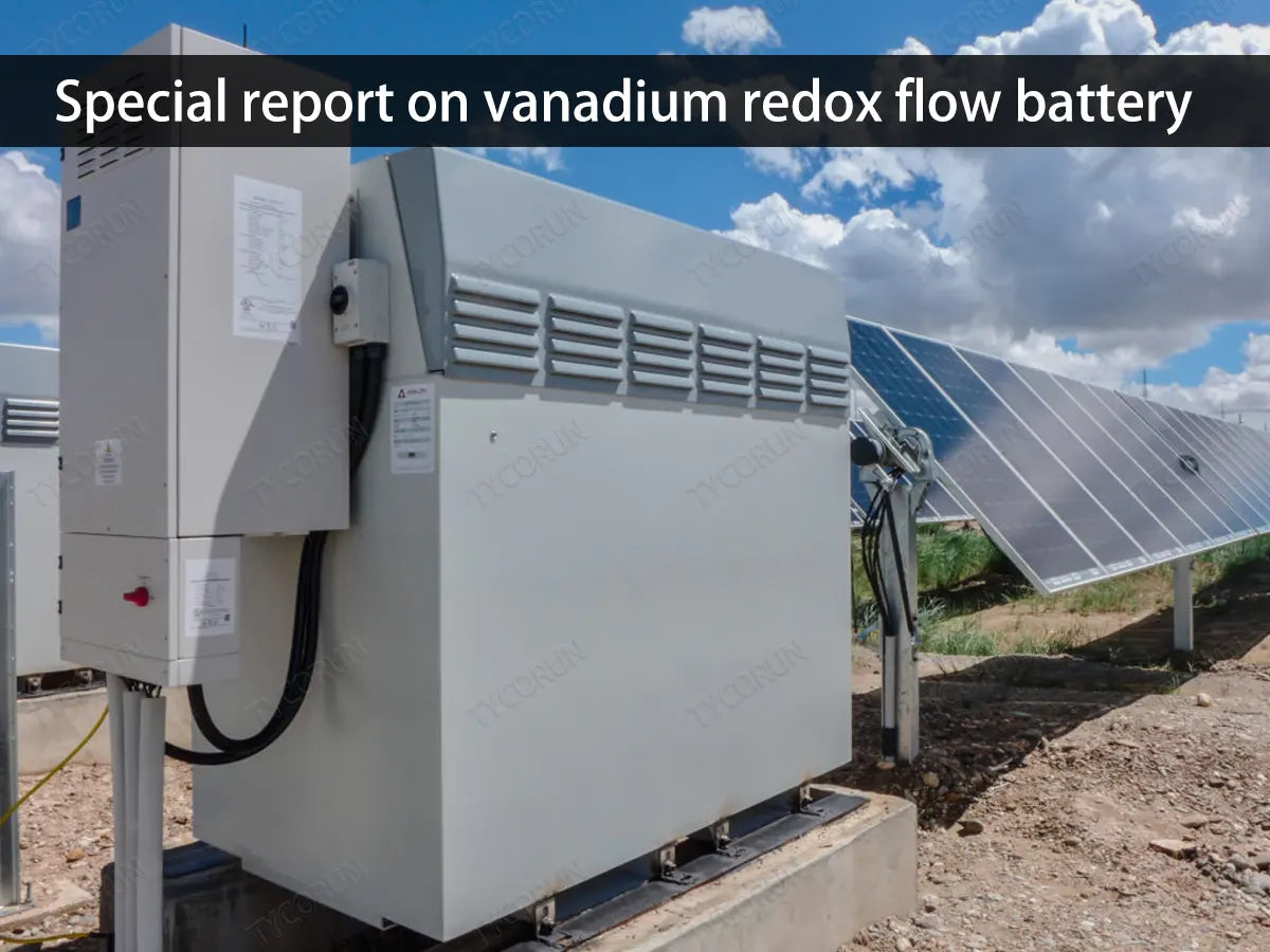 Special report on vanadium redox flow battery