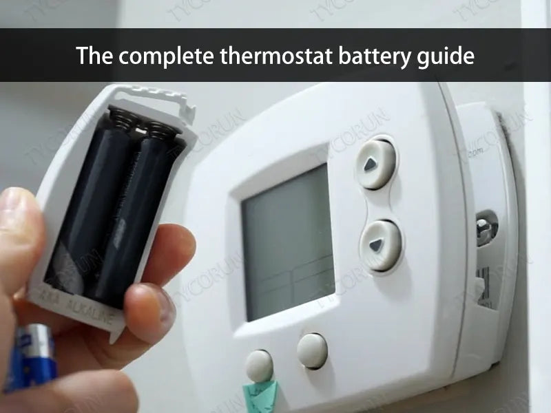 The complete thermostat battery guide