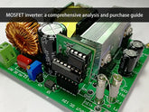 MOSFET inverter: a comprehensive analysis and purchase guide