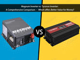 Magnum inverter vs. Tycorun inverter: Which is more cost-effective?