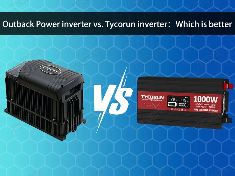 Outback Power inverter vs. Tycorun inverter: Which one is the best