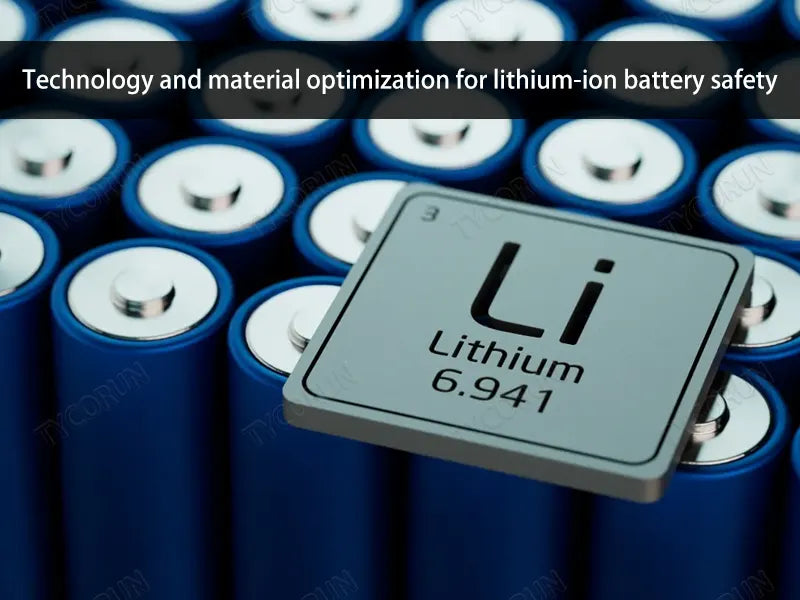 Technology and material optimization for lithium-ion battery safety