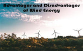Analysis of Advantages, Limitations and Disadvantages of Wind Energy Utilization