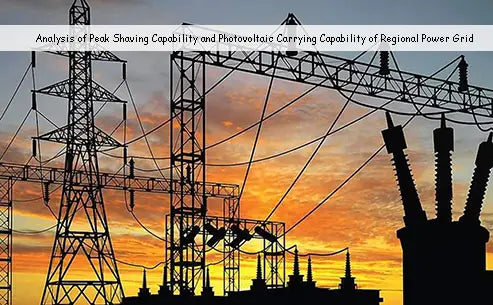 Analysis of Peak Shaving Capability and Photovoltaic Carrying Capability of Regional Power Grid