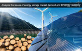 Analysis the issues of energy storage market demand and energy supply