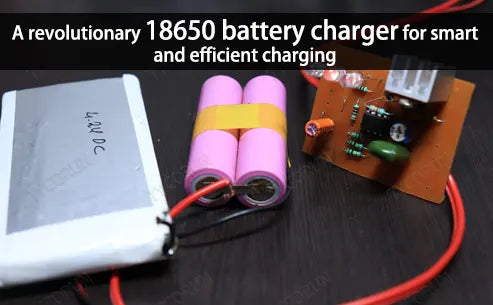 A revolutionary 18650 battery charger for smart and efficient charging