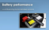Battery performance - influencing factor analysis