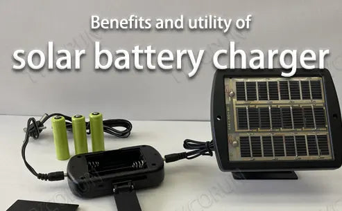 Benefits and utility of solar battery charger