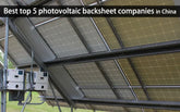 Best top 5 photovoltaic backsheet companies in China