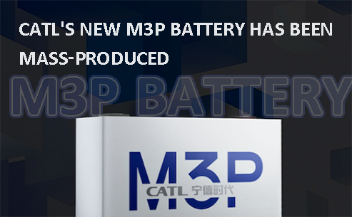 CATL's new M3P battery has been mass-produced