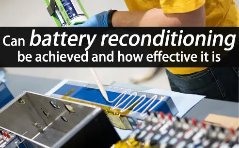 Can battery reconditioning be achieved and how effective it is