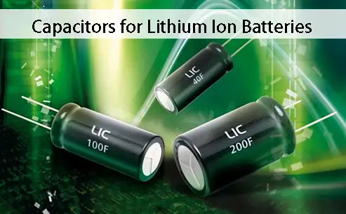 Capacitors for Lithium Ion Batteries