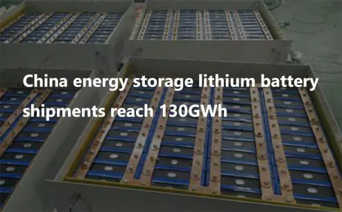 China energy storage lithium batteries shipments reach 130GWh