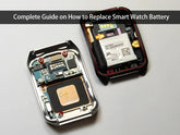 Complete Guide on How to Replace Watch Battery