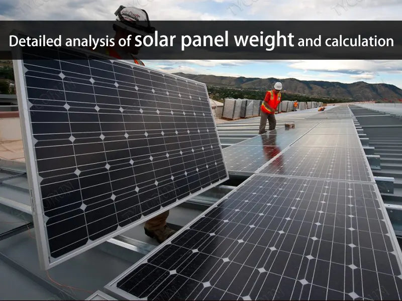 Detailed analysis of solar panel weight and calculation