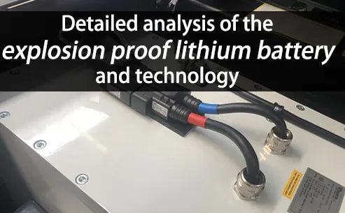 Detailed analysis of the explosion proof lithium battery and technology