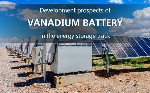 Development prospects of vanadium batteries in the energy storage track
