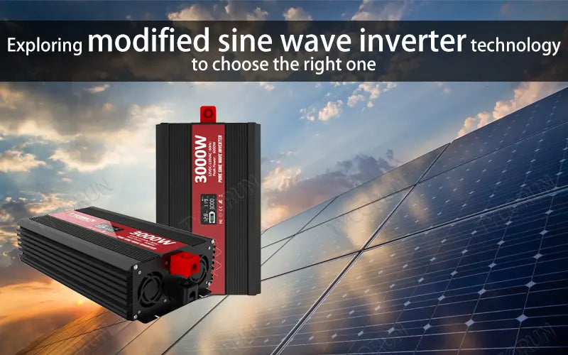 Exploring modified sine wave inverter technology to choose the right one