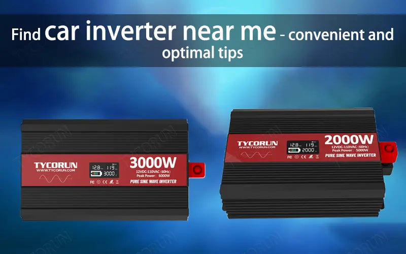 Find car inverter near me convenient and optimal tipsTycorun Batteries