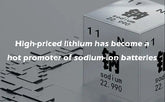 High-priced lithium has become a hot promoter of sodium-ion batteries