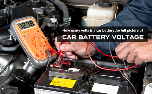 How many volts is a car battery - the full picture of car battery voltage