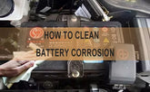 How to clean battery corrosion and how to prevent it 