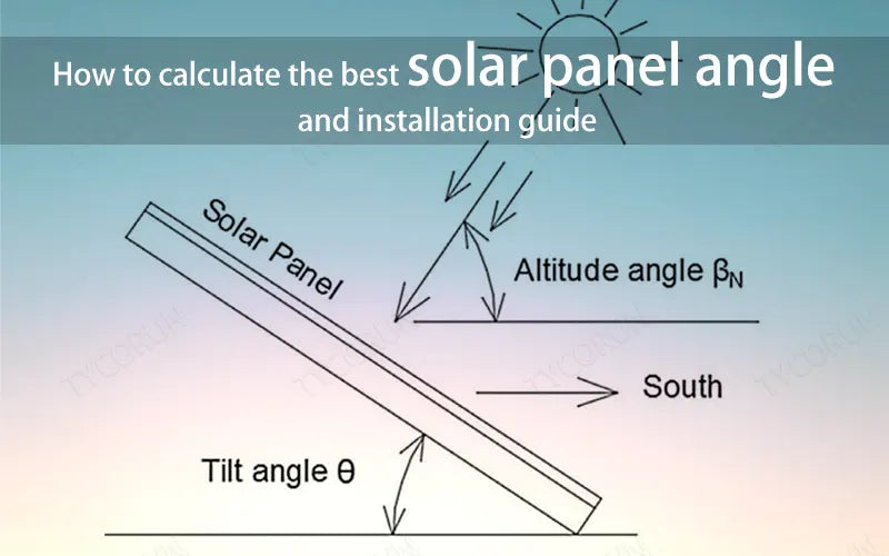 How to calculate the best solar panel angle and installation guide