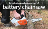 Introduction and precautions of battery chainsaw