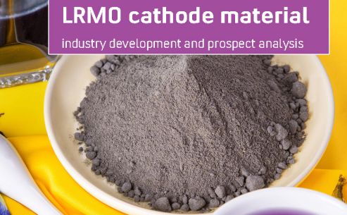 LRMO cathode material industry development and prospect analysis