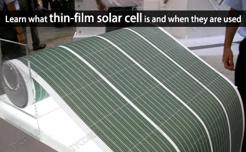 Learn what thin film solar cell is and when they are used