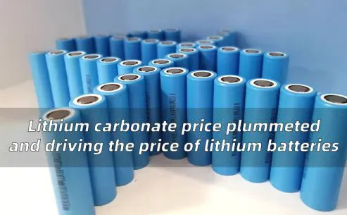 Lithium carbonate price plummeted and driving the price of lithium battery
