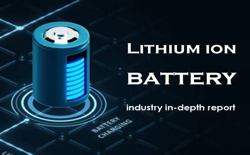 Lithium battery industry in-depth report