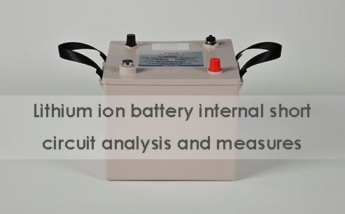 Lithium ion battery internal short circuit analysis and measures