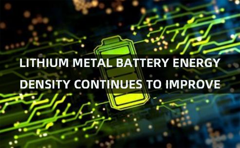 Lithium metal battery energy density continues to improve