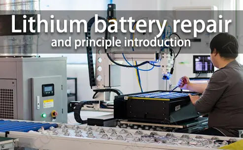 Lithium battery repair and principle introduction
