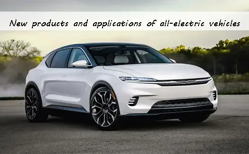 New products and applications of all-electric vehicles