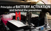 Principles of battery activation and behind the prevention