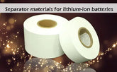 Separator materials for lithium-ion batteries