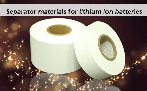 Separator materials for lithium-ion batteries