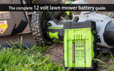 The complete 12 volt lawn mower battery guide