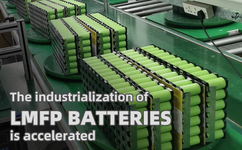 The industrialization of LMFP batteries is accelerated