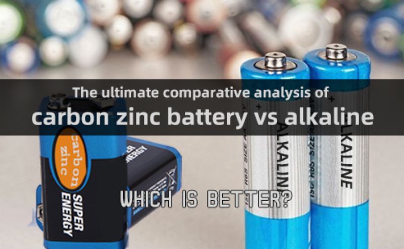 The ultimate comparative carbon zinc alkaline - which is better?-Tycorun Batteries