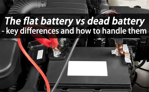 The flat battery vs dead battery - key differences and how to handle them
