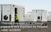 Thermal management of energy storage is very important for frequent safety accidents